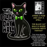 The Black Cat Walk